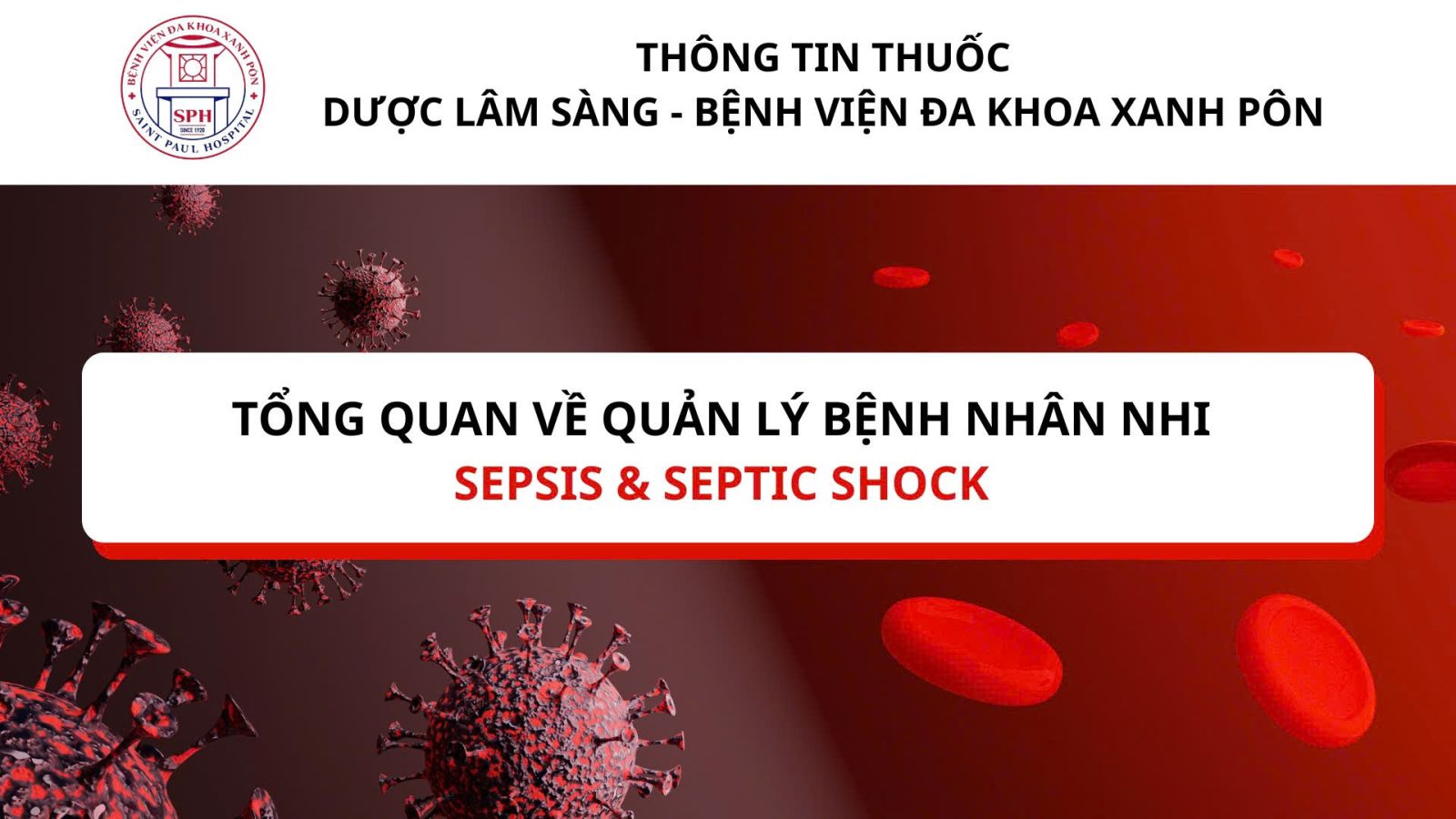 Tổng quan: Tiếp cận lựa chọn phác đồ kháng sinh trong điều trị SEPSIS ở trẻ em